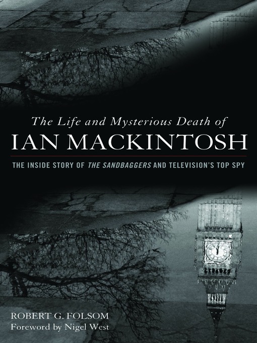 Title details for The Life and Mysterious Death of Ian MacKintosh by Robert G. Folsom - Available